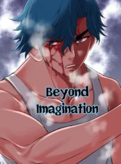 Beyond Imagination ‎เกิดใหม่ เหนือจินตนาการ