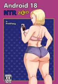 045781 – [Pink Pawg] Android 18 NTR Zero (Dragon Ball Super)_page-0001